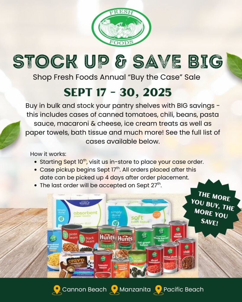 Shop Fresh Foods Annual "Buy the Case" Sale September 17th - 30th 2025
How it works: starting September 10th, visit us in-store to place your case order.
Case pickup begins September 17th. All orders placed after this date can be picked up 4 days after order placement. The last order will be accepted on September 27th